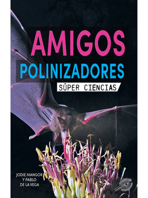 cover image of Amigos polinizadores